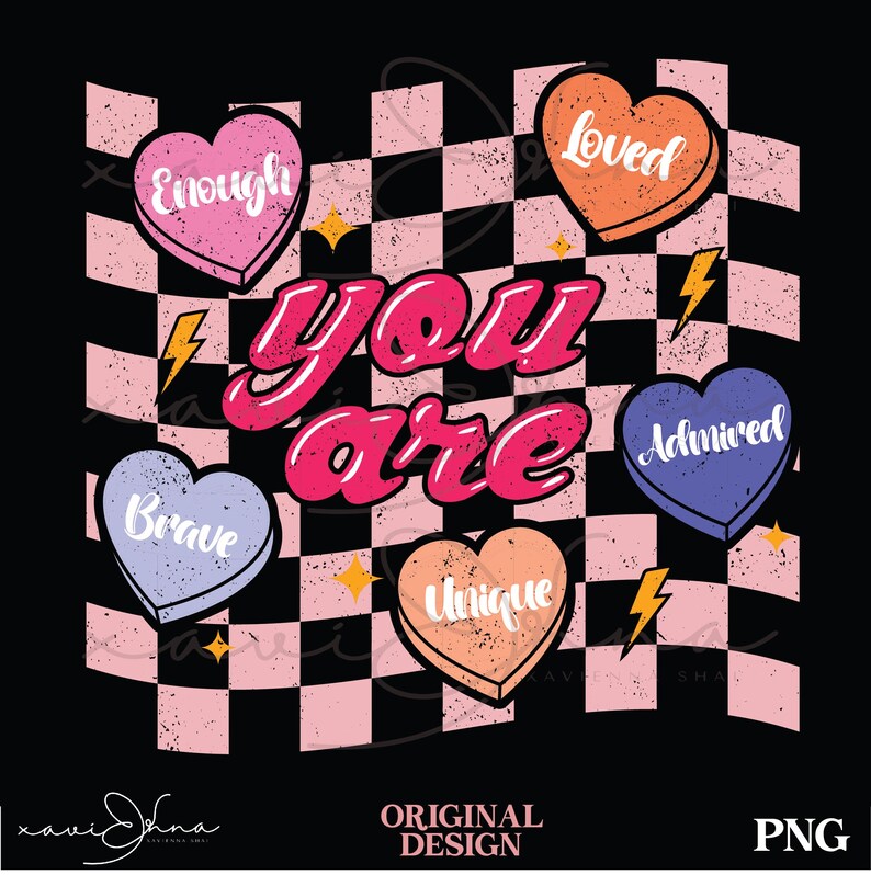 Puede incluir: Un fondo a cuadros rosa, negro y blanco con las palabras "you are" en rosa. Hay cinco corazones de diferentes colores y con palabras en ellos: "enough", "loved", "admired", "brave", y "unique".