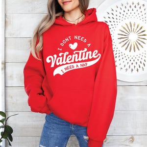 I Don&#39;t Need A Valentine SVG PNG, Funny Valentine Svg, Hello Valentine Svg, Valentine&#39;s Day Svg, Valentines Day Shirt PNG, Happy Valentines