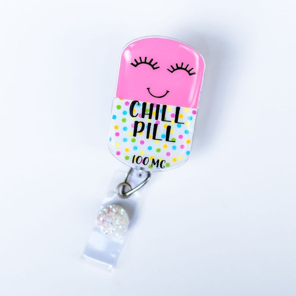 Chill Pill Badge Reel, Pharmacy Badge Clip, Pharmacy Tech Badges, Pill Badge Holder