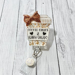 Coffee Chugs and Baby Snugs Badge Reel, Labor and Delivery Badge Reel, NICU Nurse Badge Reel, Coffee Badge Reel. NICU Badge Holder
