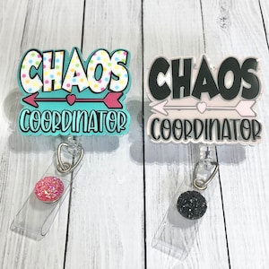 Chaos Coordinator Badge Reel, Funny Badge Reel, Nurse Badge Reel, RN ID Holder, Retractable Acrylic Badge Reel, Teacher Badge Reel