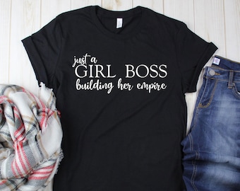 Girl Boss Shirt, Entrepreneur Shirt, Small Business Owner Gift, Gift for Female Boss, Shop Local Shirt, Gift for Mom, Boss Lady, Boss Babe