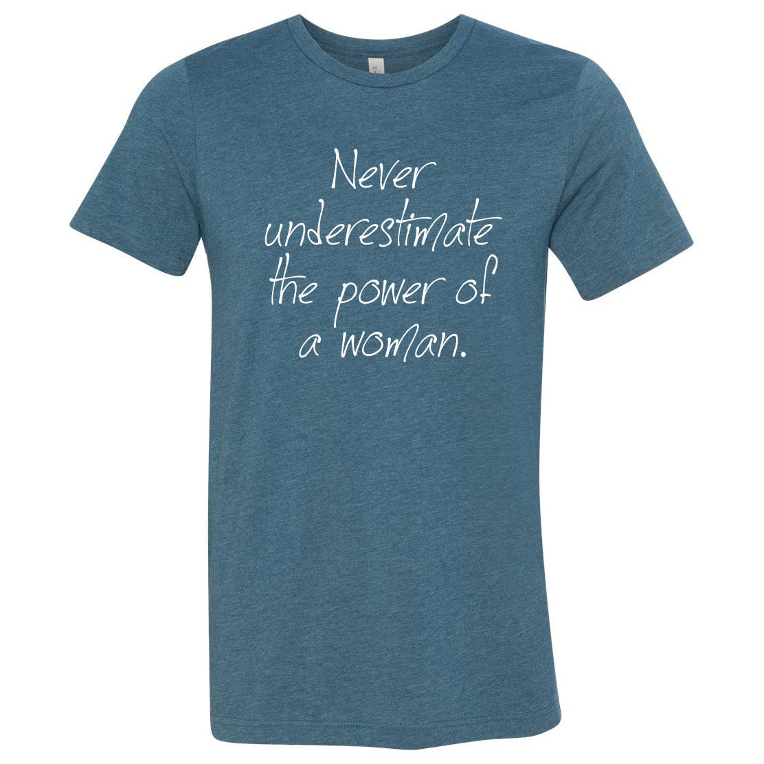 Never Underestimate The Power Of A Woman Shirt | Graphic Tees For Women ...