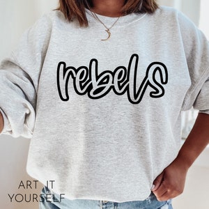 May include: A gray sweatshirt with the word "rebels" written in black cursive lettering.