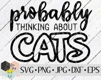 Probablemente, pensando en gatos SVG, archivos SVG para Cricut, archivos Silhouette, archivos de corte, svg de gato, svg de mascota, svg de mamá gata, mamá peluda, descarga instantánea