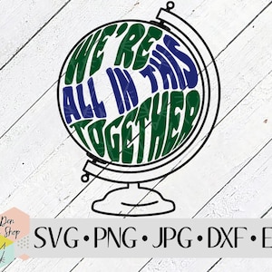 May include: A green and blue globe with the text "We're All In This Together" in a retro font. The globe is on a stand.