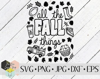 All the Fall Things SVG, SVG Files for Cricut, Silhouette Files, Cut Files, Fall SVG, Pumpkin Spice svg, Fall Favorites, Instant Download