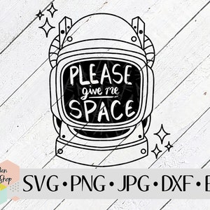 Please Give Me Space SVG, SVG Files for Cricut, Silhouette Files, Cut Files, Social Distancing, Stay Home, Instant Download