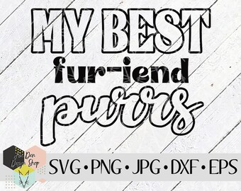 Il mio migliore amico peloso fa le fusa SVG, file SVG per Cricut, file Silhouette, file tagliati, gatto svg, animale domestico svg, mamma gatto svg, mamma pelosa, download immediato