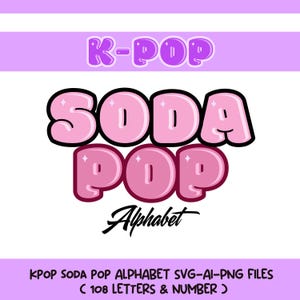Peut inclure: Conception graphique numérique avec les mots "K-POP" et "SODA POP" en lettres bulle. Le mot "Alphabet" est écrit en cursive. Le design utilise des tons roses et violets sur fond blanc.