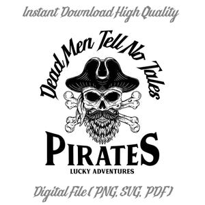 Dead Men Tell No Tales Pirate Skull | Lucky Pirates SVG PNG File | Vintage Skull Cut File for Cricut Silhouette | Instant Download