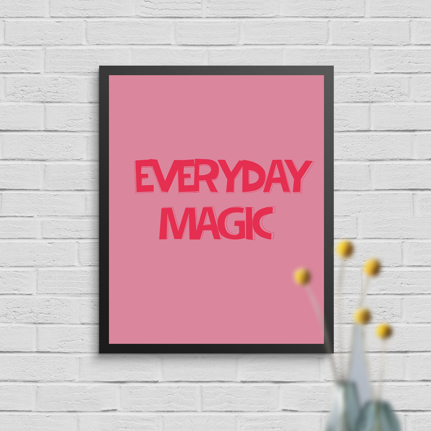 Everyday Magic Wall Art Wall Decor Wall Quotes Printable | Etsy