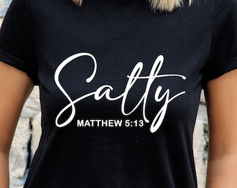 Salty Svg, Salt And Light Svg, Christian SVG, Faith Svg, Dxf, Png instant download, Bible Verse SVG, Scripture Svg, Christian Quote Svg