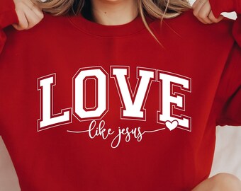Love Like Jesus SVG PNG, Religious Easter Svg, Religious Svg, Faith Svg, Jesus Svg, Bible Quote Svg, Love Svg, Be Kind Svg, Valentines Svg