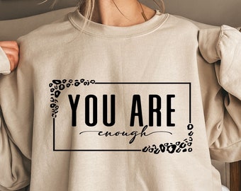 You Are Enough SVG PNG PDF, Inspirational Svg, Positive Quote Svg, Mental Health Svg, Positive Svg, Motivational Svg, Self Love Svg