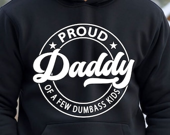 Proud Dad SVG PNG PDF, Dad Svg, Funny Dad Svg, Father’s Day Svg, Dad Quote Svg, Dad Svg Designs, Dad Cut Files, Gift for Dad, Dad Shirt Svg