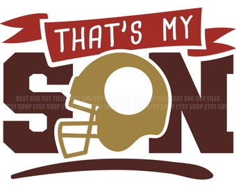 That's My Son SVG, Football svg, Football Mom shirt, Cheerleader svg, Cheer Mom Svg, Game Day Svg