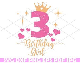 Three Birthday Svg, Birthday Svg, 3th Birthday Svg, Birthday Girl Svg, Princess Svg