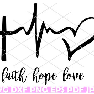 Faith Hope Love Svg, Religious Svg, Christian Svg, Cricut Svg