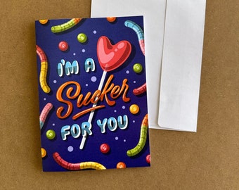 Sucker for You | Candy | Card
