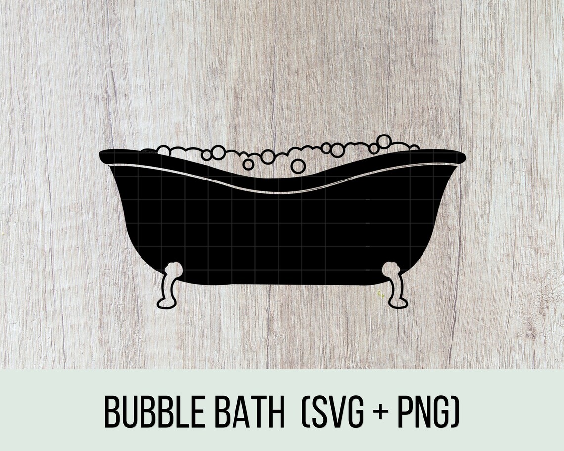 Bath Svg, Bubble Bath Svg, Bath Tub Svg, Design, Circut File Etsy