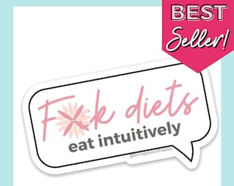 Ditch Diets Eat Intuitively | Sticker High-Quality, Durable Material | HAES