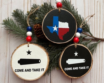 Texas Christmas Ornament, Come and Take  It, State of Texas Ornament, Rustic Wood Slice Ornament, Texas Decor, Texas Forever