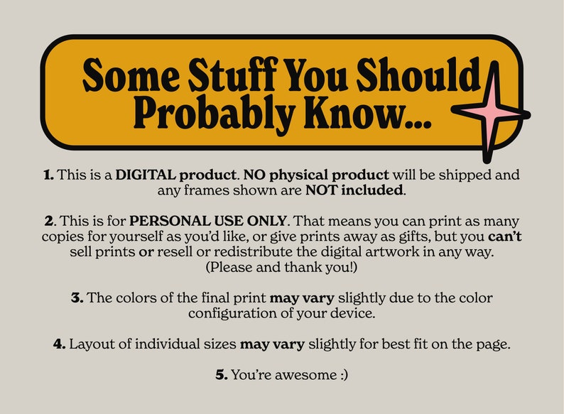 May include: A yellow and black banner with the text "Some Stuff You Should Probably Know..." and a pink star. The banner lists five points about digital products, including that they are for personal use only and that no physical product will be shipped.