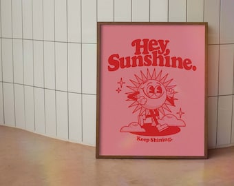 Hey Sunshine Print, Retro Smiling Sun Art, Pink Positive Wall Decor