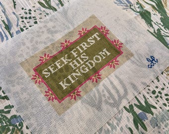 Needlepoint Canvas | Seek First His Kingdom (5x7 inch) | 14 mesh