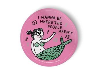 I Wanna Be Where The People Aren't Mermaid Sticker - Gemma Correll
