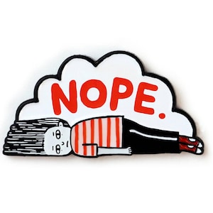 NOPE Enamel Pin by Gemma Correll