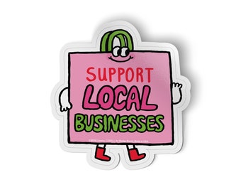 Support Local Businesses Big Sticker