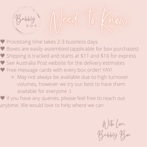 May include: Pink background with white text that reads "Need To Know".  The text is followed by a list of information about processing time, assembly, shipping, and free message cards. The text ends with "With Love, Bubbly Box".