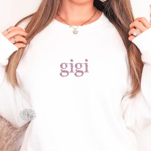 Gigi Sweatshirt, Gigi Embroidered Sweatshirt, Gigi Crewneck Sweatshirt, Gigi Embroidered Adult Sweatshirt, Gigi To Be Sweatshirt