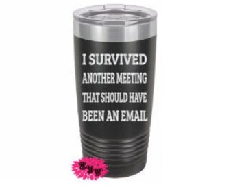 I Survived Another Meeting That Should Have Been An Email Etsy