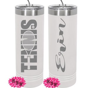 Personalized Tennis Cup, Engraved Stainless Tumbler, Tennis Cup, Tennis Tumbler, Tennis 2-Sided Tumbler, Etched Skinny Steel Tumbler