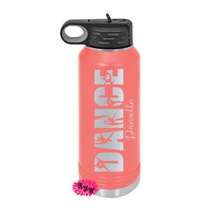 Engraved Water Bottle, Personalized Dance Etched Water Bottle With Straw, 4 SIZES Stainless Steel Bottle, Sports Bottle, Dance Team, Dancer