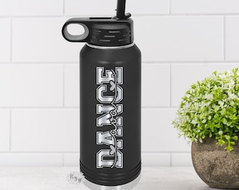 Engraved Water Bottle, Personalized Dance Etched Water Bottle With Straw, 4 SIZES Stainless Steel Bottle, Sports Bottle, Dance Team, Dancer