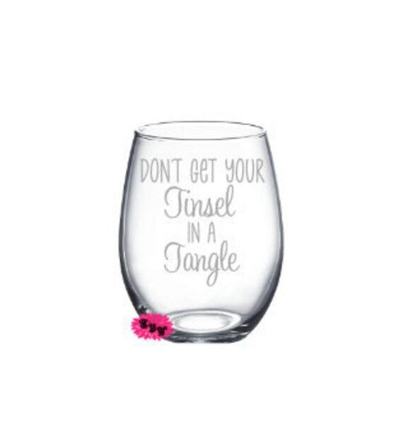 Engraved Stemless Wine Glass Etched Wine Glass Don't Get Etsy