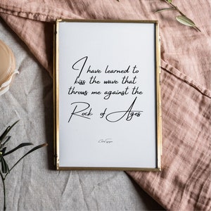 I have learned to kiss the wave that throws me against the Rock of Ages | Charles Spurgeon Quote | Printable Digital Download Wall Art Decor