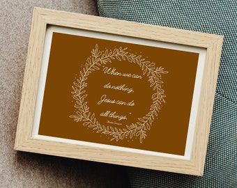 When We Can Do Nothing, Jesus Can Do All Things | Charles Spurgeon Quote | Printable Download Art