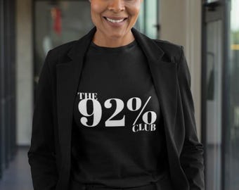 The 92% Club Tee