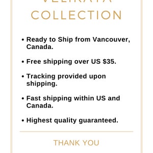 May include: A white background with gold text that reads "VELIKAYA COLLECTION". The text below lists shipping information: "Ready to Ship from Vancouver, Canada.", "Free shipping over US $35.", "Tracking provided upon shipping.", "Fast shipping within US and Canada.", "Highest quality guaranteed.", and "THANK YOU".