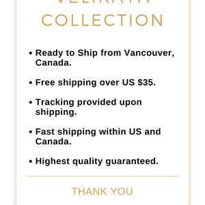 May include: A white text graphic on a black background with the text "VELIKAYA COLLECTION" at the top. The text below lists shipping information: "Ready to Ship from Vancouver, Canada.", "Free shipping over US $35.", "Tracking provided upon shipping.", "Fast shipping within US and Canada.", "Highest quality guaranteed.", and "THANK YOU".