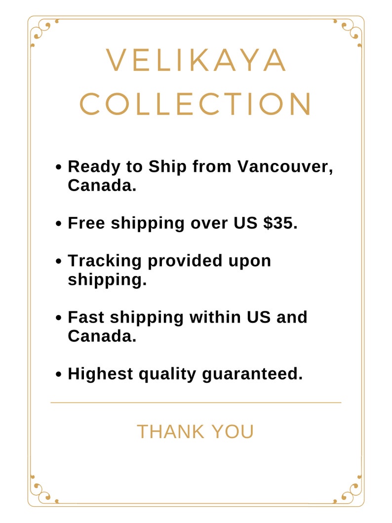 May include: A white background with gold text that reads "VELIKAYA COLLECTION". The text below lists shipping information: "Ready to Ship from Vancouver, Canada.", "Free shipping over US $35.", "Tracking provided upon shipping.", "Fast shipping within US and Canada.", "Highest quality guaranteed.", and "THANK YOU".