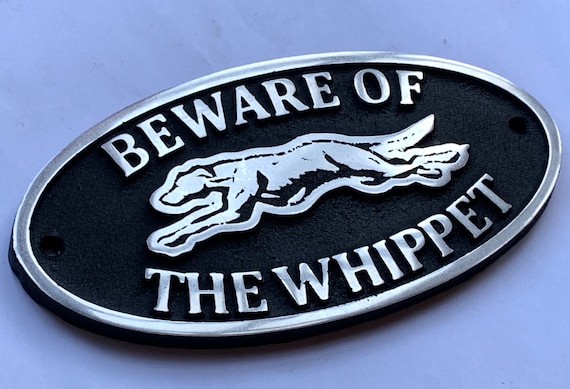 Beware of the dog / whippet sign plaque made from solid cast aluminium metal