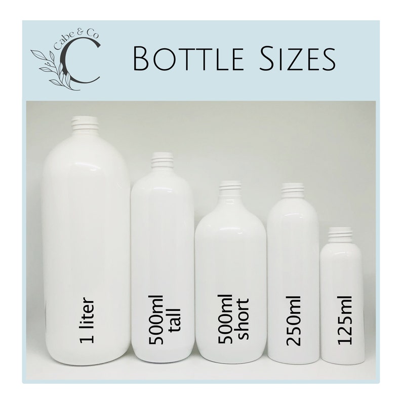 May include: Five white plastic bottles of varying sizes arranged in a row. The text reads Cabe & Co BOTTLE SIZES, 1 liter, 500ml tall, 500ml short, 250ml, and 125ml. Each bottle features a threaded neck and a smooth, cylindrical body design.