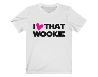 I Love That Wookie