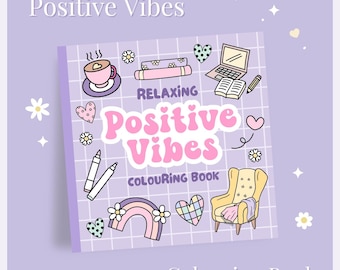 Positive Vibes Colouring Book | 40 Inspiring Quote Pages | Mindful Coloring Book for Adults & Children